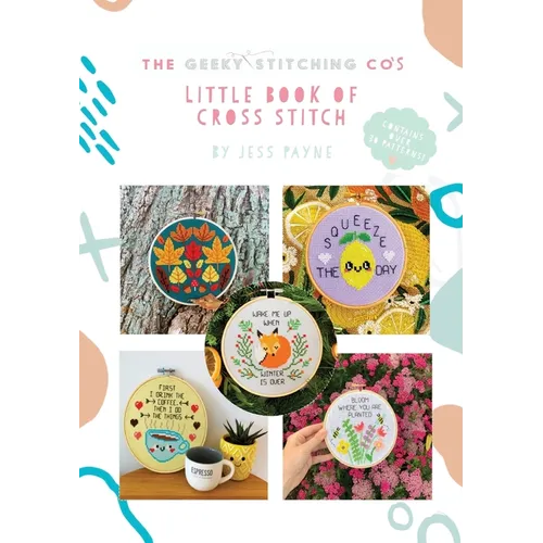 The Geeky Stitching Co's Little Book of Cross Stitch