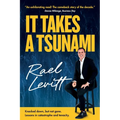 It Takes a Tsunami: Knocked down, but not gone. Lessons in catastrophe and tenacity