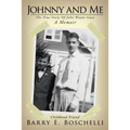 Johnny And Me: The True Story Of John Wayne Gacy
