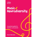 Music & Neurodiversity: A Practical Guide for Teachers and Parents