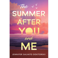 The Summer After You and Me