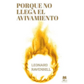 Porque No Llega El Avivamiento: El Llamado Profético de Dios