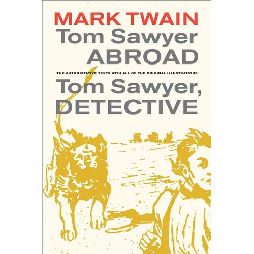 Tom Sawyer Abroad / Tom Sawyer, Detective: Volume 2