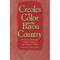 Creoles of Color in the Bayou Country