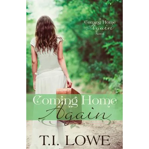 Coming Home Again: A Coming Home Again Novel