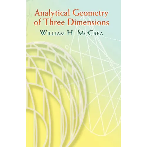 Analytical Geometry of Three Dimensions