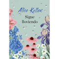 Sigue Lloviendo: Novela / It's Still Raining: A Novel