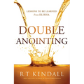 Double Anointing: Lessons to Be Learned from Elisha