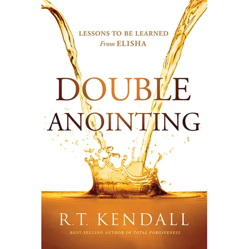 Double Anointing: Lessons to Be Learned from Elisha