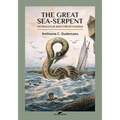 The Great Sea-Serpent: An historical and critical treatise