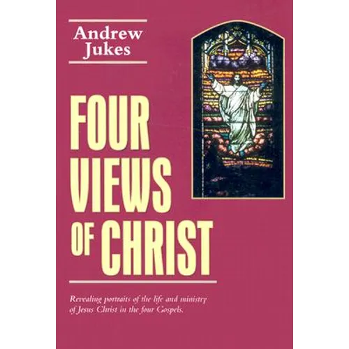 Four Views of Christ