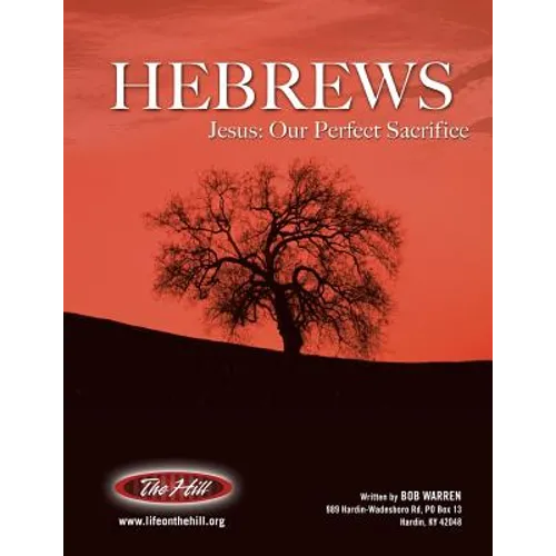Hebrews Jesus: Our Perfect Sacrifice