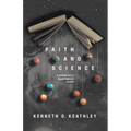 Faith and Science: A Primer for a Hypernatural World
