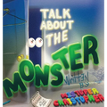 Talk About The Monster