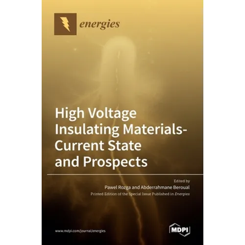 High Voltage Insulating Materials-Current State and Prospect
