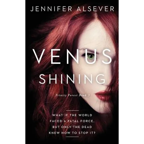 Venus Shining: Trinity Forest Book 3