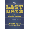 The Last Days of Letterman: -