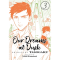 Our Dreams at Dusk: Shimanami Tasogare Vol. 3