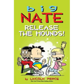 Big Nate: Release the Hounds!: Volume 27