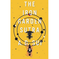 The Iron Garden Sutra