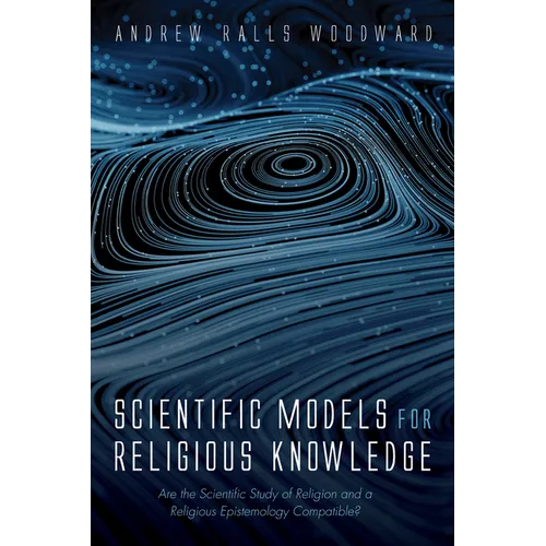 Scientific Models for Religious Knowledge