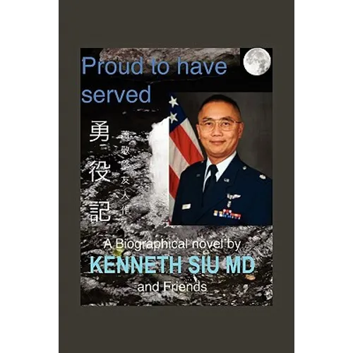 Proud to Have Served: True People, True Stories, True Heroes