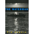 Waterman: A Novel of the Chesapeake Bay