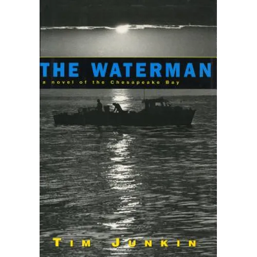 Waterman: A Novel of the Chesapeake Bay