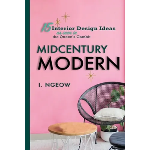 Midcentury Modern: 15 Interior Design Ideas