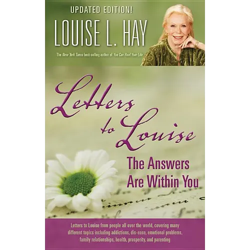 Letters to Louise: The Answers Are Within You (Updated)