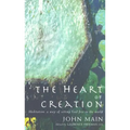 Heart of Creation: Meditation - A Way of Setting God Free in the World