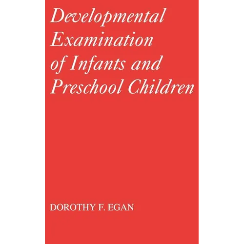 Developmental Examinations of Infant and Preschool Children