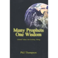 Many Prophets One Wisdom