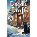 Deadly Drafts