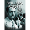 William Powell: The Life and Films