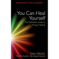 You Can Heal Yourself: The Definitive Guide to Energy Healing