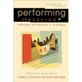 Performing the Sacred: Theology and Theatre in Dialogue