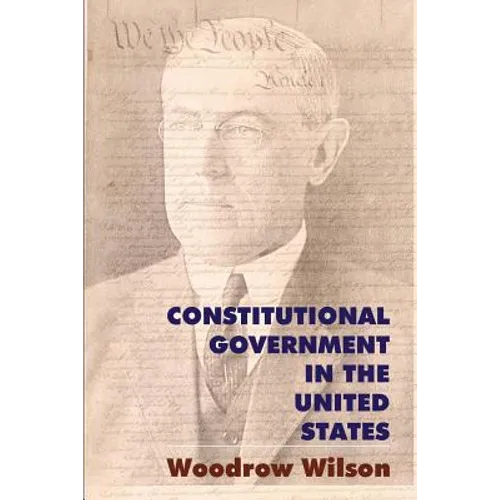 Constitutional Government in the United States