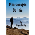 Microscopic Colitis: Revised Edition
