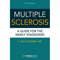 Multiple Sclerosis, Fifth Edition: A Guide for the Newly Diagnosed