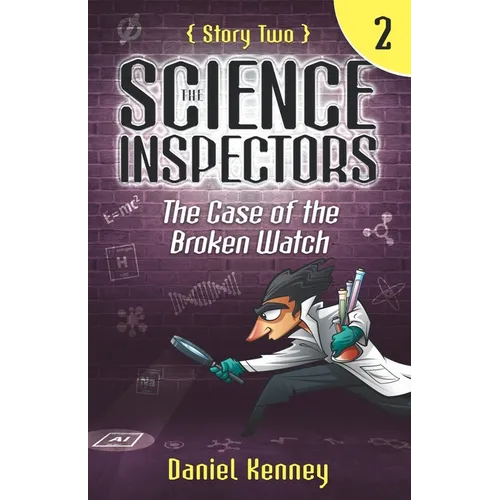 The Science Inspectors 2: The Case of the Broken Watch