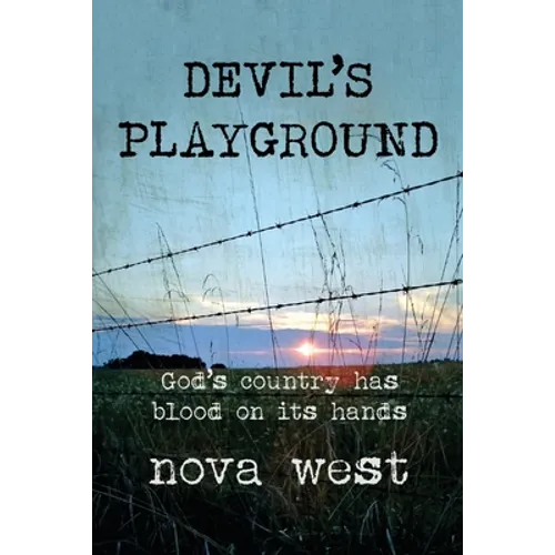 Devil's Playground: God's country has blood on its hands