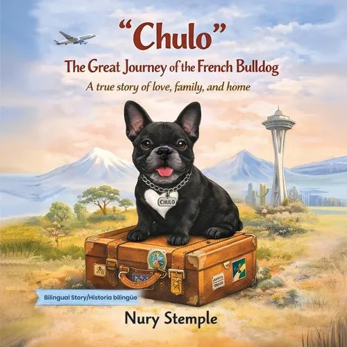 "Chulo" The Great Journey of the French Bulldog