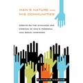 Man's Nature and His Communities