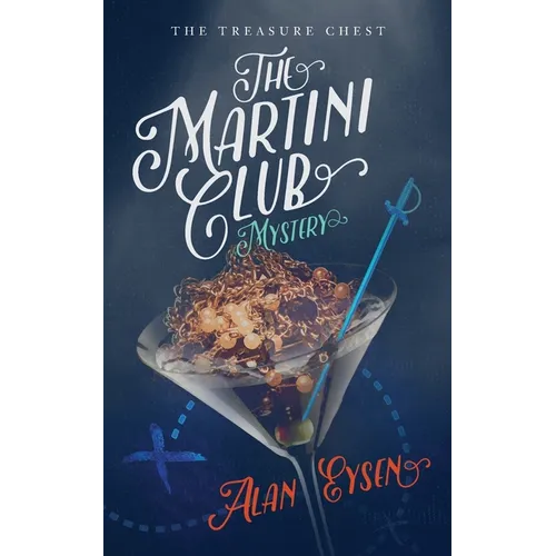 The Martini Club Mystery: The Treasure Chest