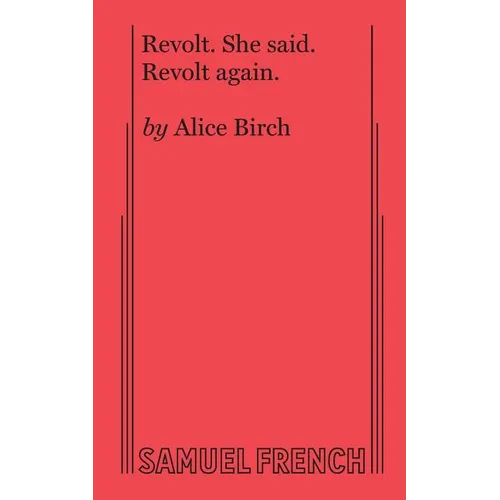 Revolt. She Said. Revolt Again.