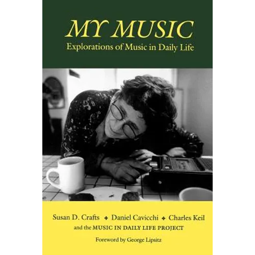 My Music: Explorations of Music in Daily Life