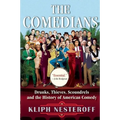The Comedians: Drunks, Thieves, Scoundrels and the History of American Comedy