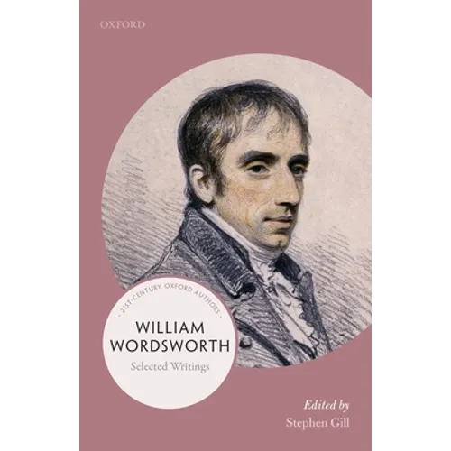 William Wordsworth: 21st-Century Oxford Authors