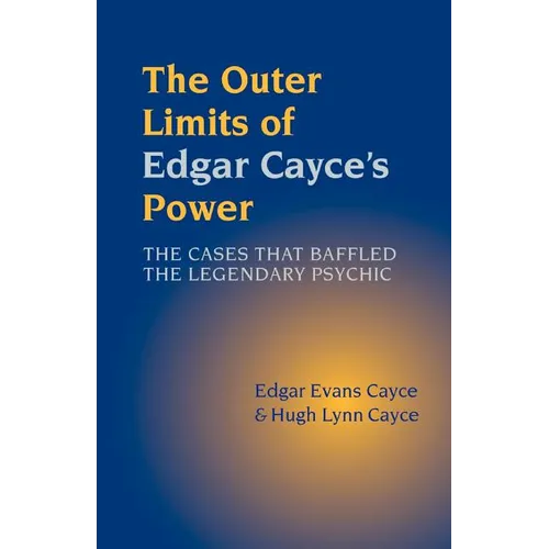 The Outer Limits of Edgar Cayce's Power